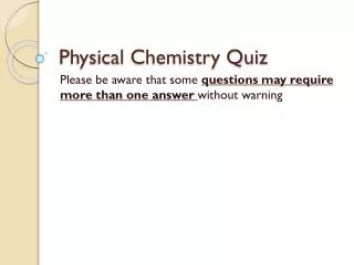 Physical Chemistry Quiz