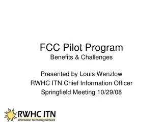 FCC Pilot Program Benefits &amp; Challenges