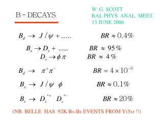 W. G. SCOTT RAL PHYS. ANAL. MEET. 13 JUNE 2006