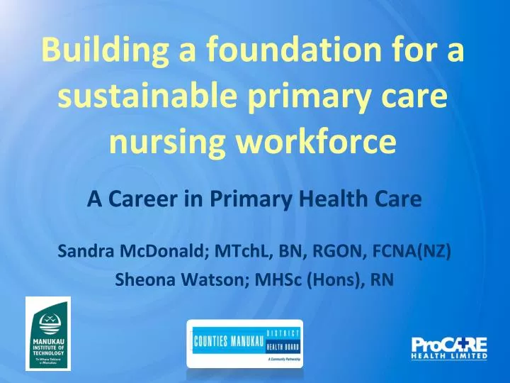 building a foundation for a sustainable primary care nursing workforce