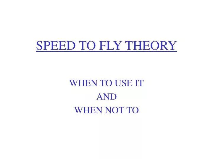 speed to fly theory