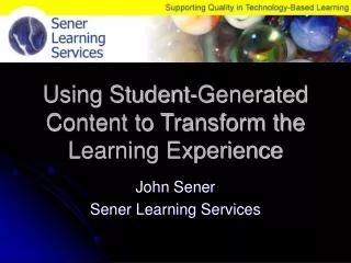 Using Student-Generated Content to Transform the Learning Experience