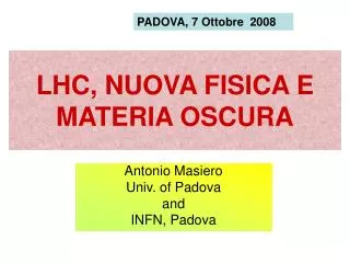 LHC, NUOVA FISICA E MATERIA OSCURA