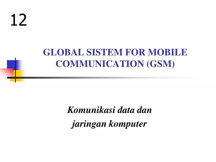 global sistem for mobile communication gsm