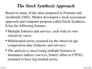 The Stock Synthesis Approach