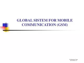 global sistem for mobile communication gsm