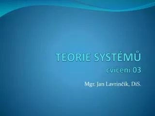 teorie syst m cvi en 03