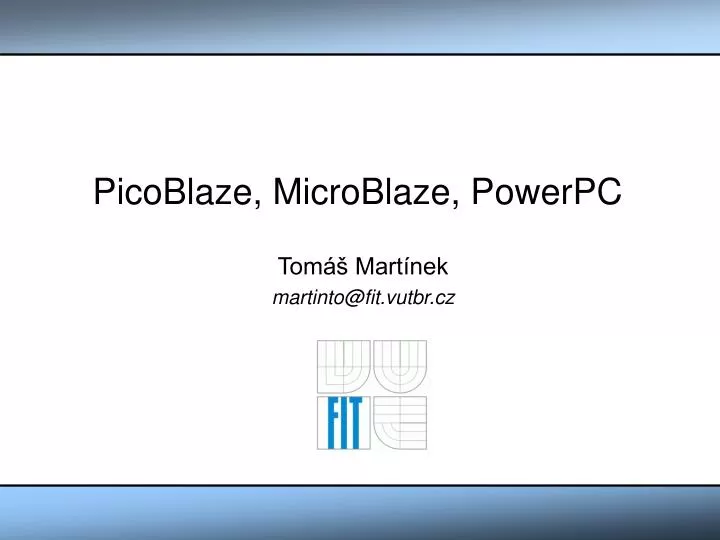 picoblaze microblaze powerpc