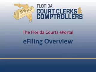 The Florida Courts ePortal eFiling Overview