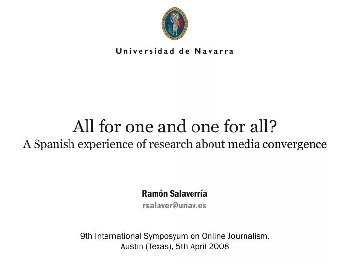 all for one and one for all a spanish experience of research about media convergence