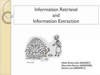 Information Retrieval and Information Extraction