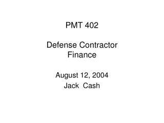 PMT 402 Defense Contractor Finance