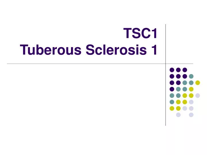 tsc1 tuberous sclerosis 1