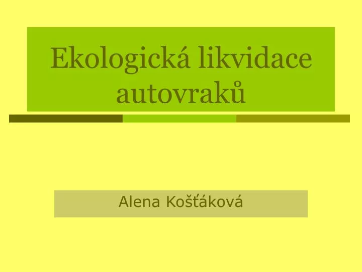 ekologick likvidace autovrak