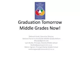 Graduation Tomorrow Middle Grades Now!