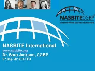 NASBITE International nasbite Dr. Sara Jackson, CGBP 27 Sep 2013 IATTO