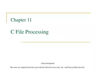 Chapter 11 C File Processing