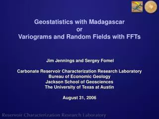 Geostatistics with Madagascar or Variograms and Random Fields with FFTs