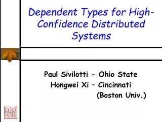 Dependent Types for High-Confidence Distributed Systems