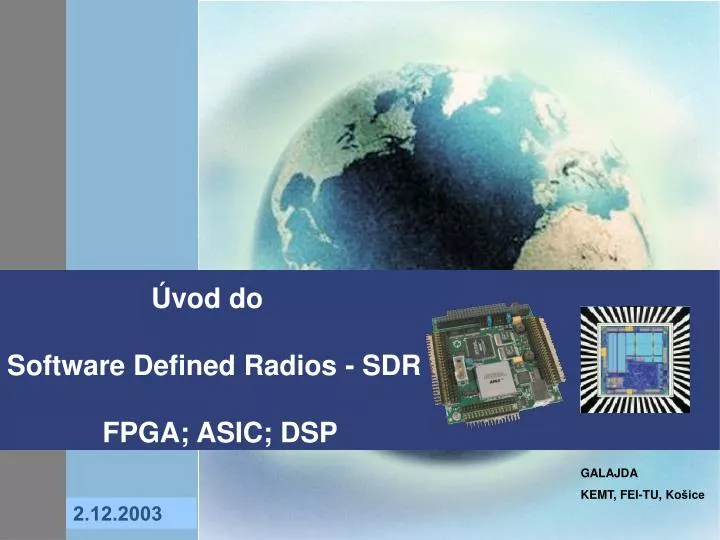 vod do software defined radios sdr fpga asic dsp