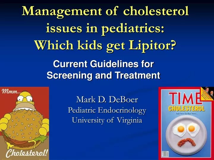 management of cholesterol issues in pediatrics which kids get lipitor