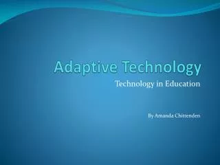 Adaptive Technology
