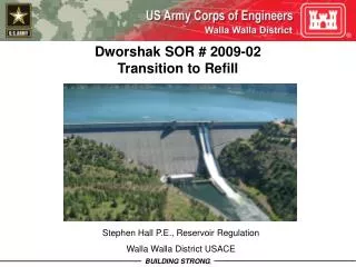 Dworshak SOR # 2009-02 Transition to Refill