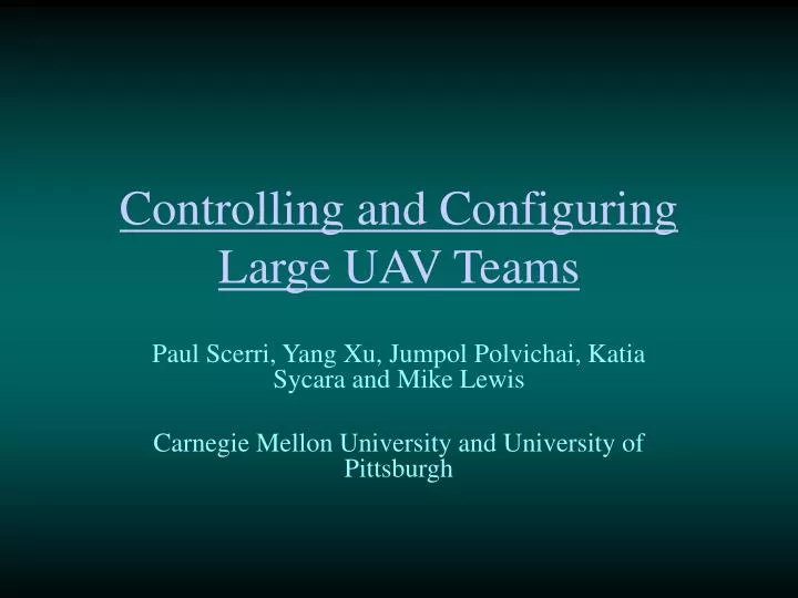 controlling and configuring large uav teams