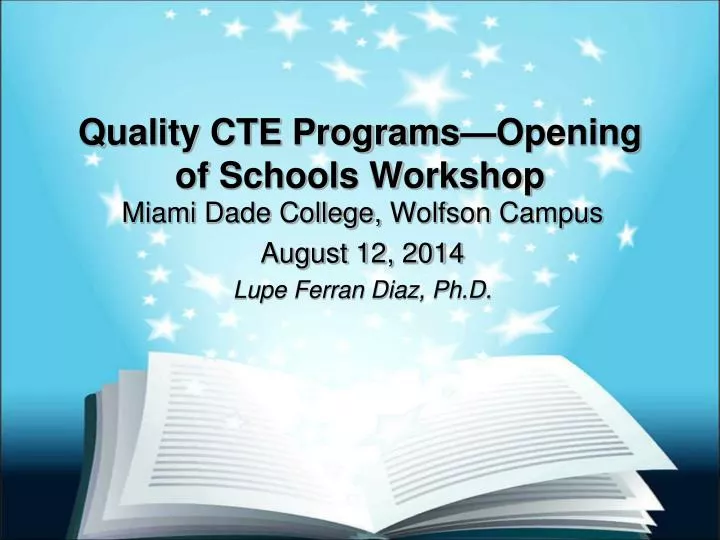 quality cte programs opening of schools workshop