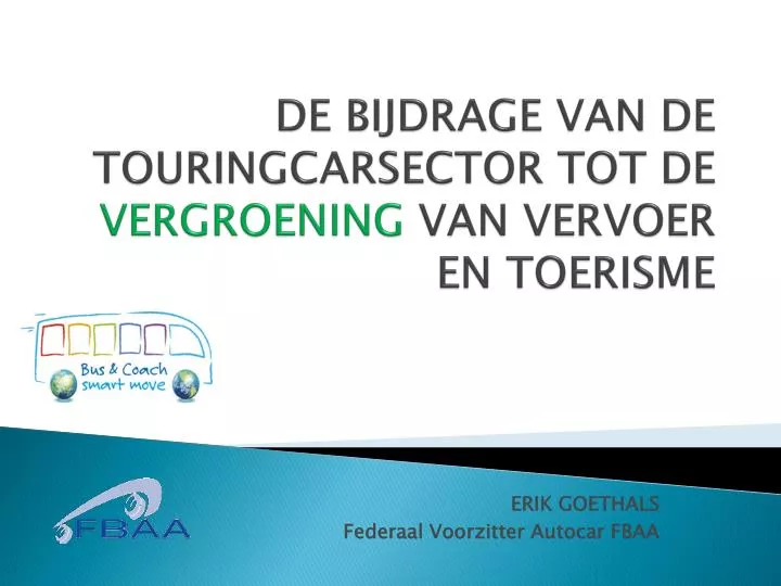 de bijdrage van de touringcarsector tot de vergroening van vervoer en toerisme