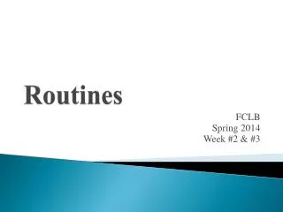 Routines