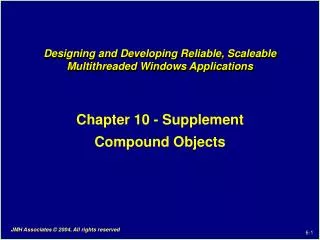 Designing and Developing Reliable, Scaleable Multithreaded Windows Applications