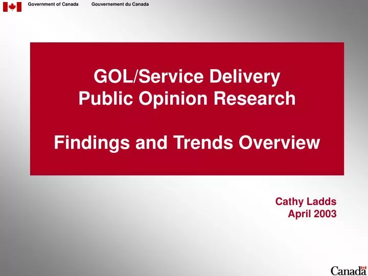 gol service delivery public opinion research findings and trends overview