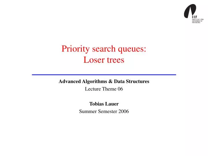 priority search queues loser trees