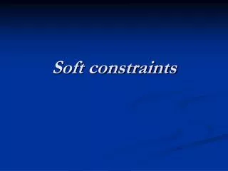 Soft constraints