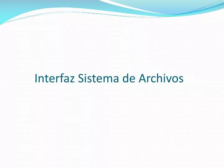 interfaz sistema de archivos