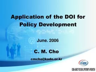 Application of the DOI for Policy Development