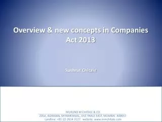 Overview &amp; new concepts in Companies Act 2013 Sushrut Chitale