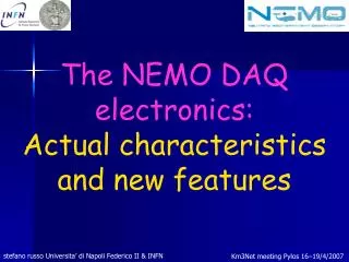 The NEMO DAQ electronics: Actual characteristics and new features