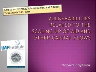 Vulnerabilities Related to the Scaling up of Aid and other capital Flows