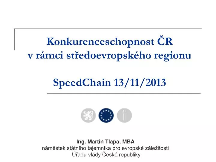 konkurenceschopnost r v r mci st edoevropsk ho regionu speedchain 13 11 2013