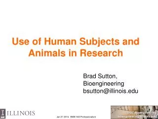 Use of Human Subjects and Animals in Research