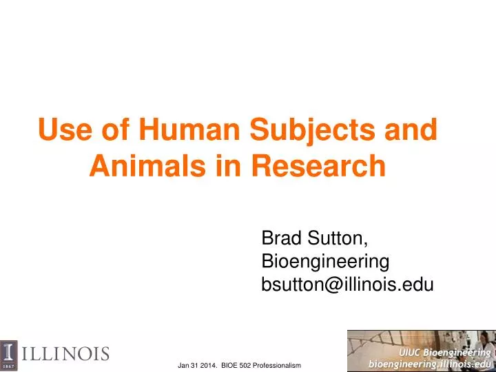 use of human subjects and animals in research
