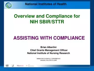 ASSISTING WITH COMPLIANCE Brian Albertini Chief Grants Management Officer