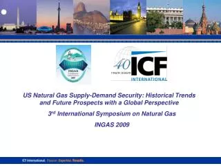 3 rd International Symposium on Natural Gas INGAS 2009