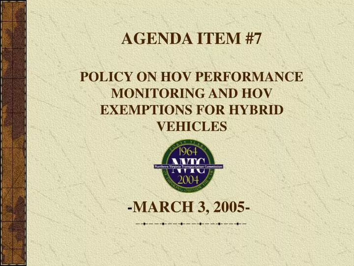 agenda item 7 policy on hov performance monitoring and hov exemptions for hybrid vehicles