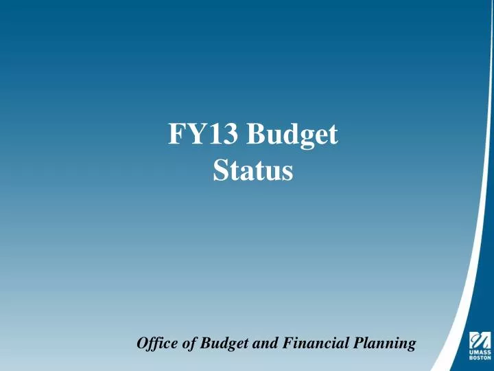 fy13 budget status