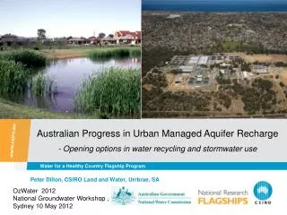 Peter Dillon, CSIRO Land and Water, Urrbrae, SA