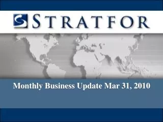 Monthly Business Update Mar 31, 2010