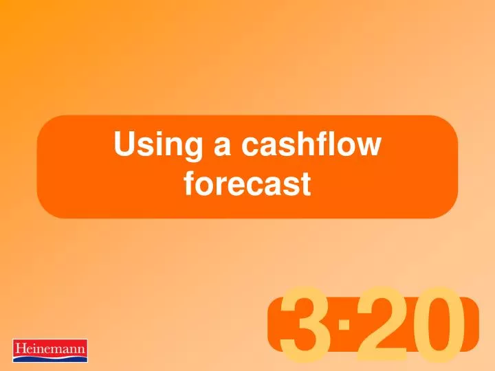 using a cashflow forecast